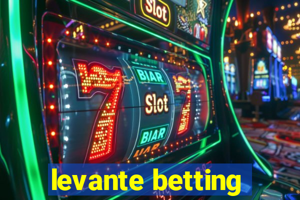 levante betting