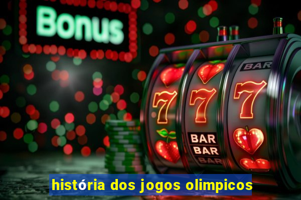 história dos jogos olimpicos