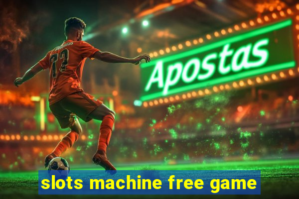 slots machine free game