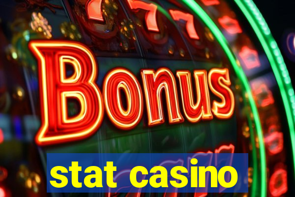 stat casino