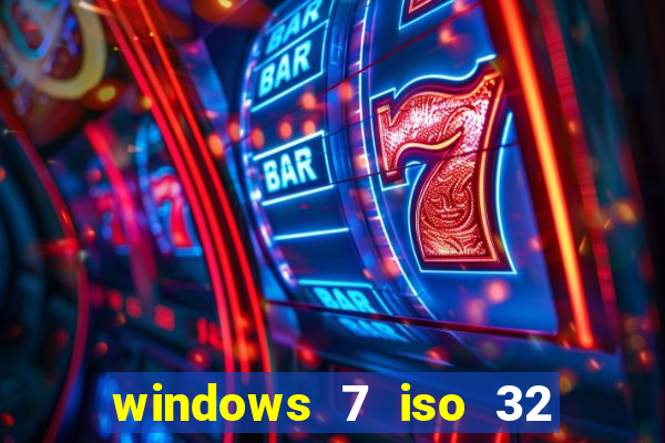 windows 7 iso 32 bits pt-br download