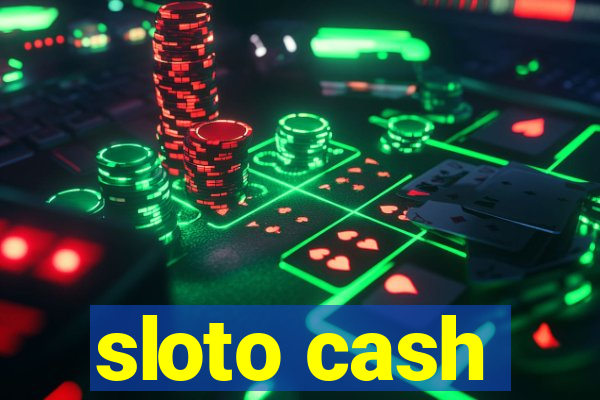 sloto cash