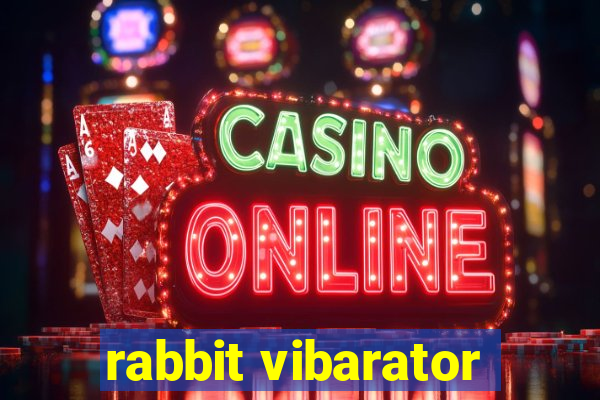 rabbit vibarator