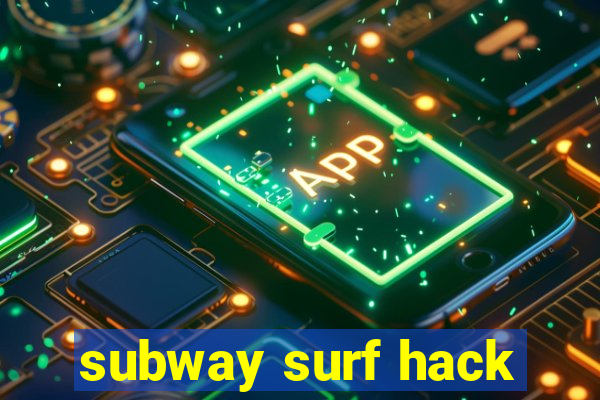 subway surf hack