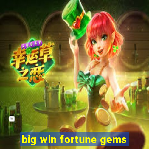 big win fortune gems