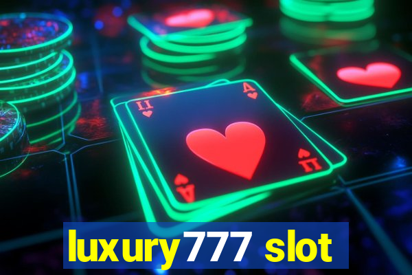 luxury777 slot