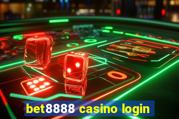 bet8888 casino login