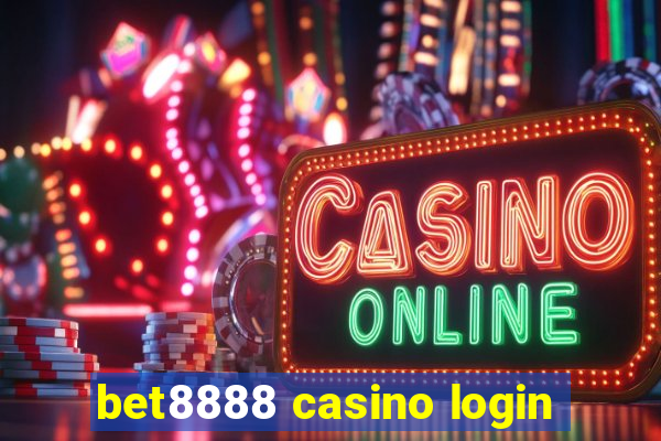 bet8888 casino login