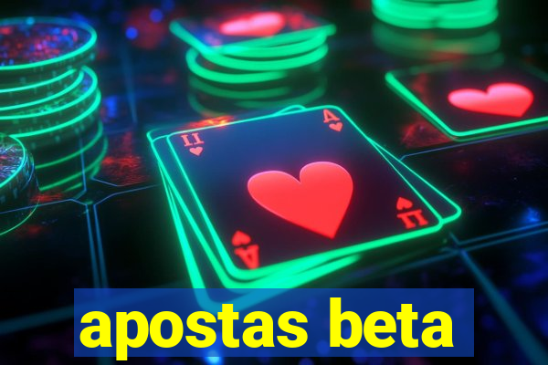 apostas beta