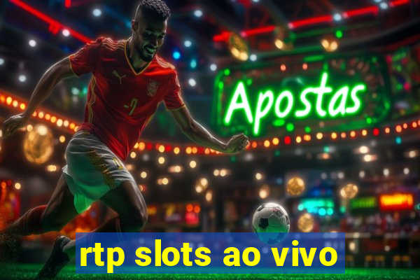 rtp slots ao vivo