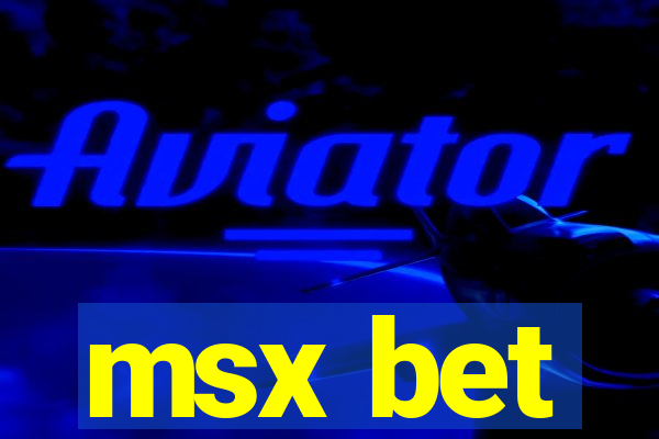 msx bet