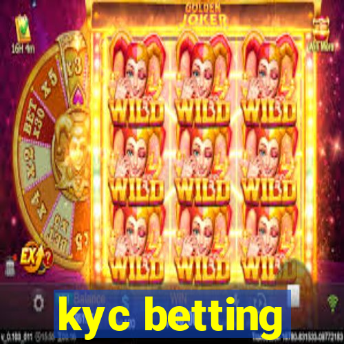 kyc betting