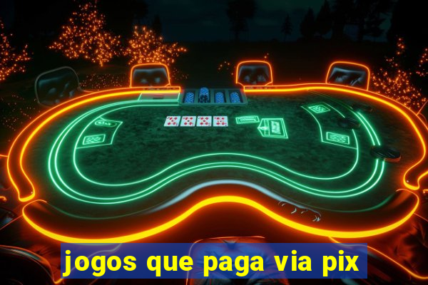 jogos que paga via pix