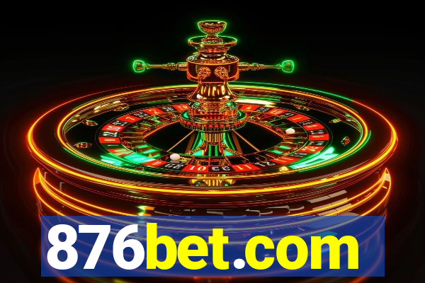 876bet.com