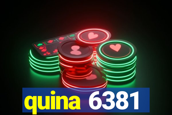 quina 6381