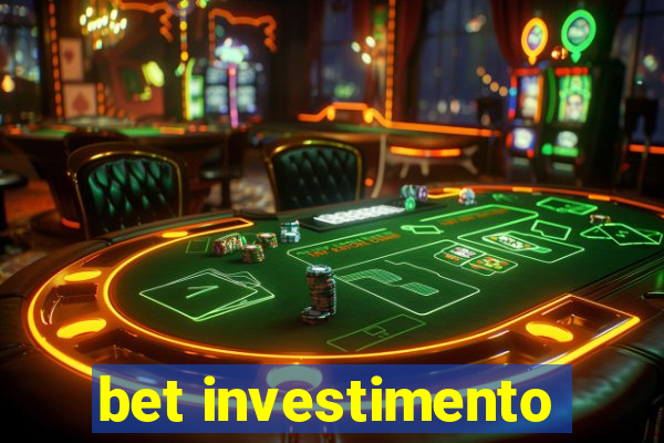 bet investimento