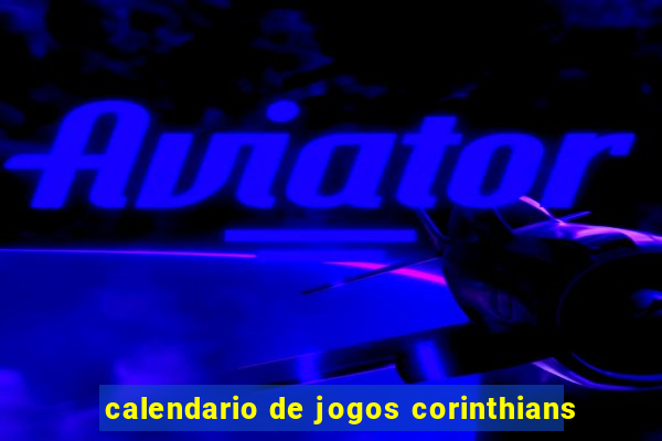 calendario de jogos corinthians