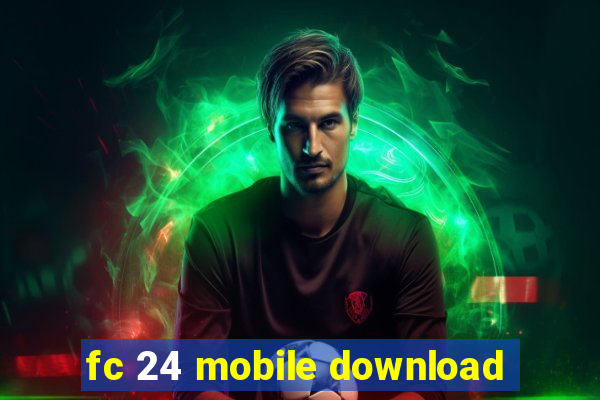 fc 24 mobile download