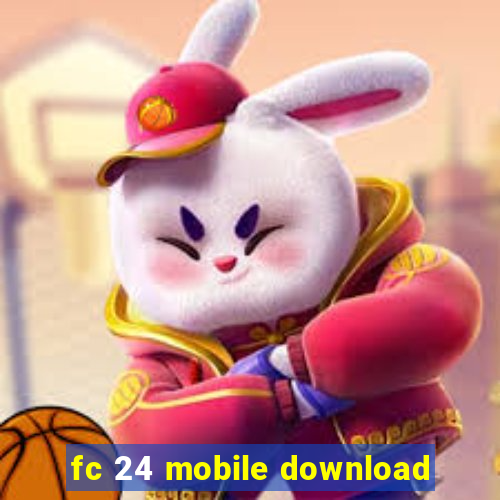 fc 24 mobile download