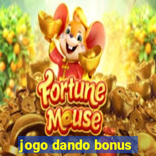 jogo dando bonus