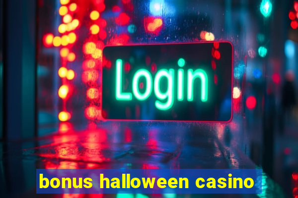 bonus halloween casino