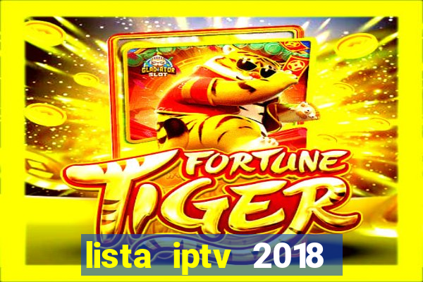 lista iptv 2018 gratis atualizada futebol