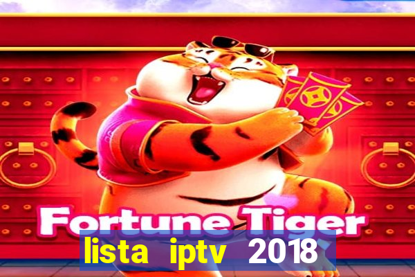 lista iptv 2018 gratis atualizada futebol