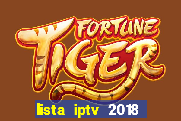 lista iptv 2018 gratis atualizada futebol