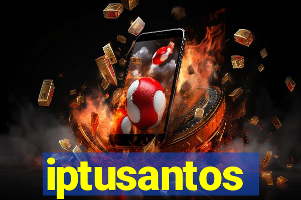 iptusantos