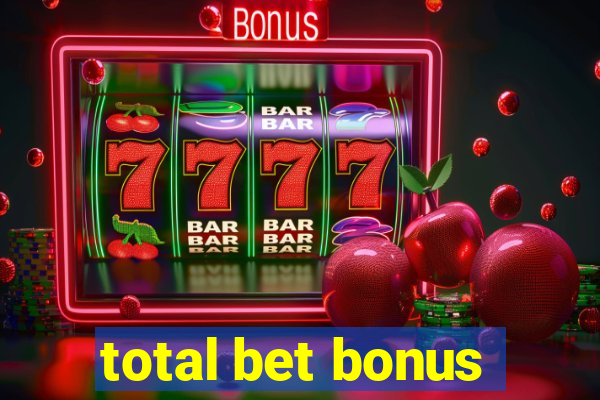 total bet bonus