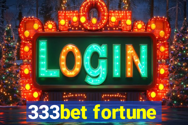 333bet fortune