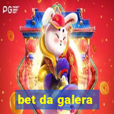 bet da galera