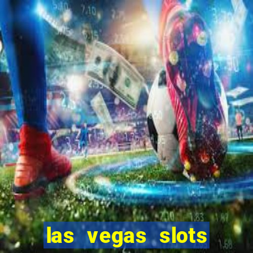 las vegas slots play free