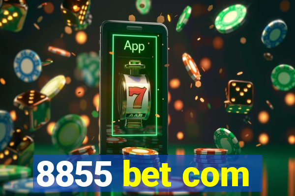 8855 bet com