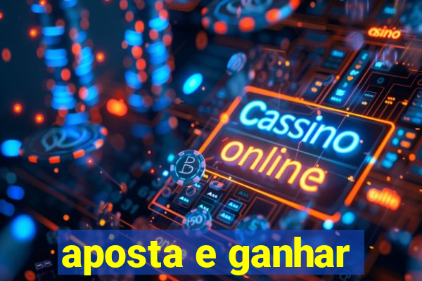 aposta e ganhar