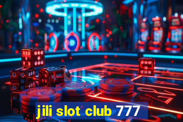 jili slot club 777