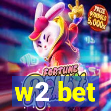 w2 bet