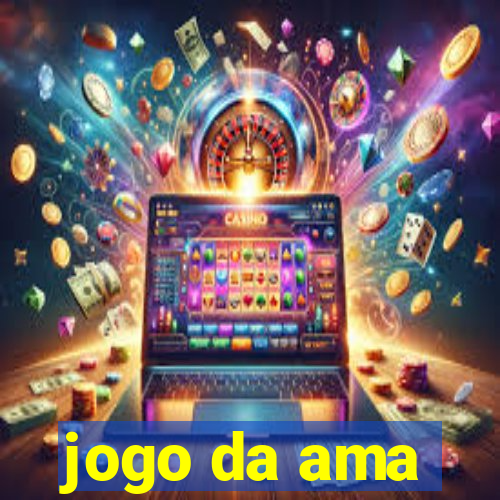 jogo da ama