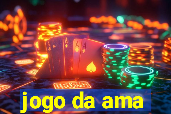 jogo da ama