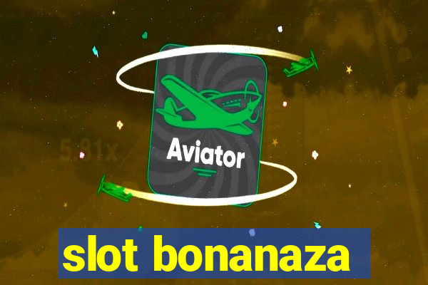 slot bonanaza