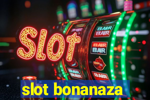 slot bonanaza