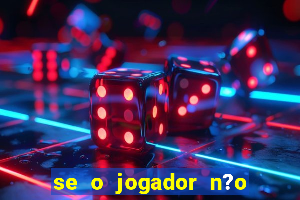 se o jogador n?o jogar anula a aposta betfair