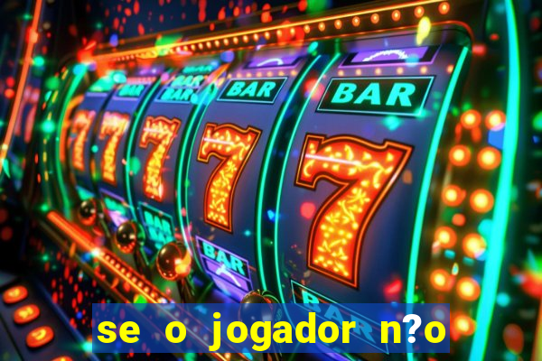 se o jogador n?o jogar anula a aposta betfair