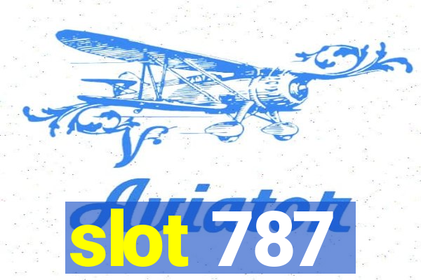 slot 787