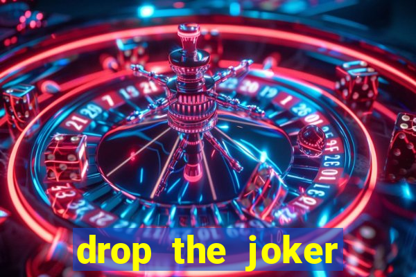 drop the joker slot free play