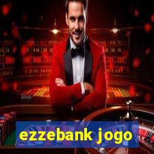 ezzebank jogo