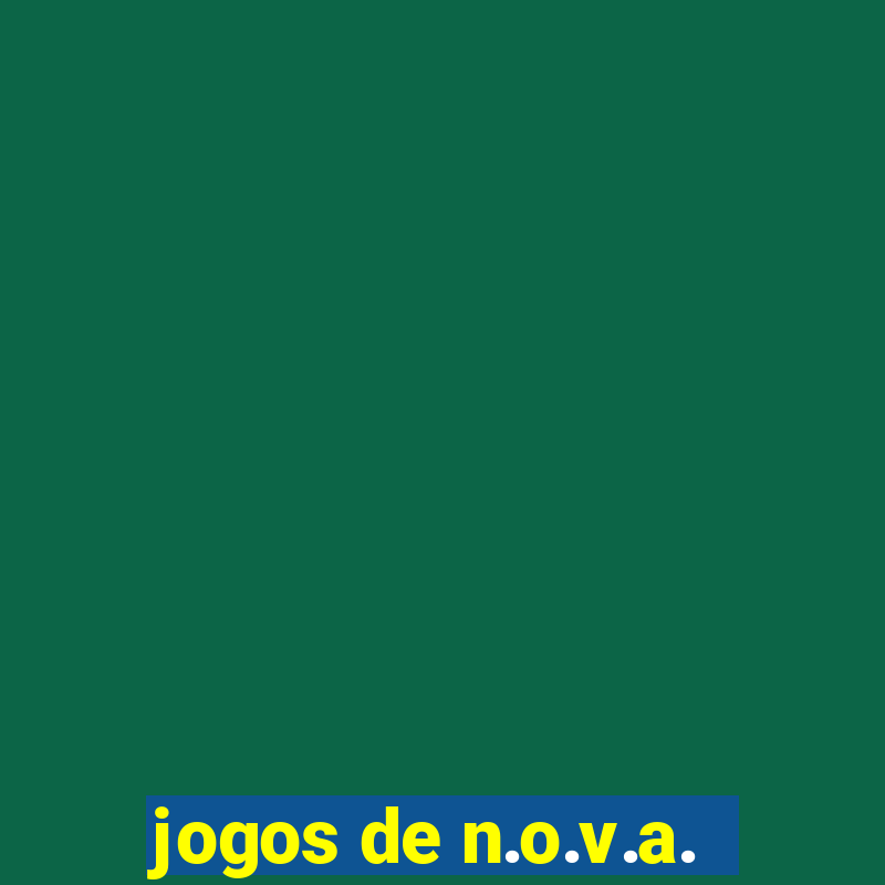 jogos de n.o.v.a.