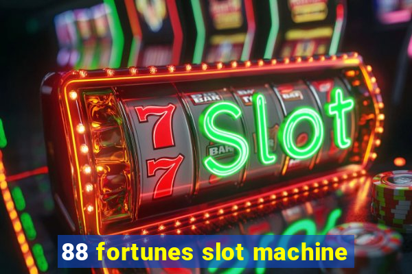 88 fortunes slot machine