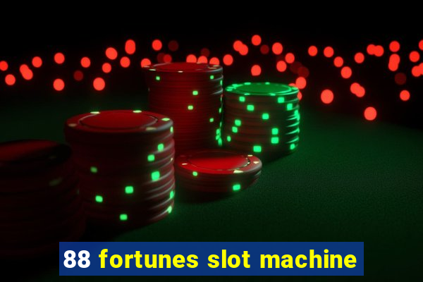 88 fortunes slot machine