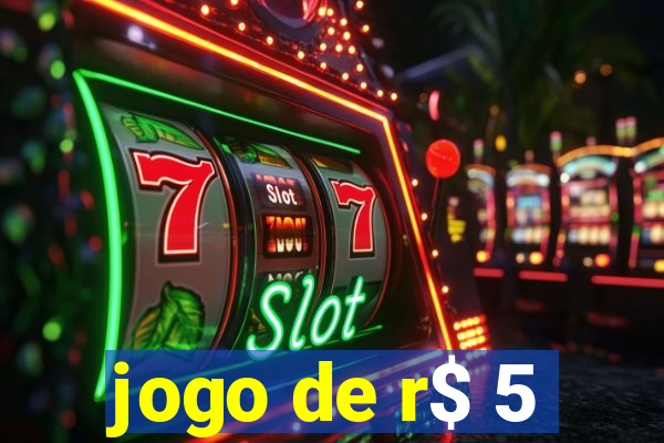 jogo de r$ 5